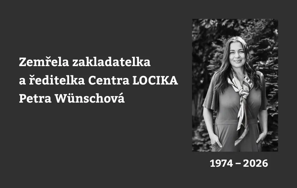 Zemřela zakladatelka a ředitelka Centra LOCIKA Petra Wünschová
